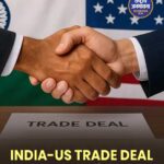 भारत-अमेरिका ट्रेड डील को लेकर बढ़ी हलचल, अमेरिकी व्यापार प्रतिनिधि इस हफ्ते करेंगे भारत दौरा