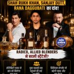 Liquor Market में बदली रणनीति: Shah Rukh Khan से Sanjay Dutt तक, अब Celebrity नहीं Business Partner भी